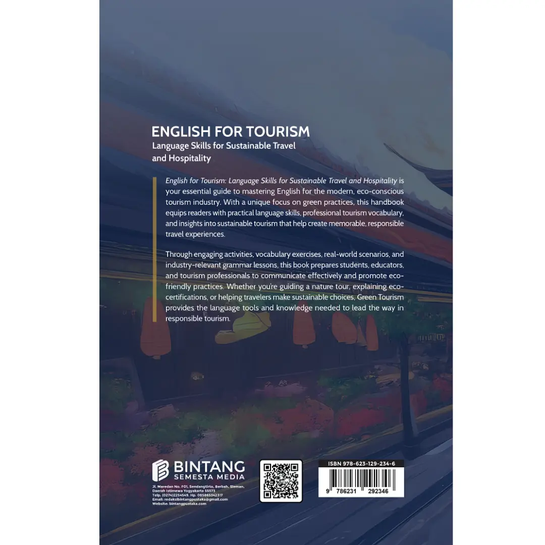 English for Tourism: Language Skills for Sustainable Travel and Hospitality - Ikmi Nur Oktavianti, Ani Susanti, Prayudha
