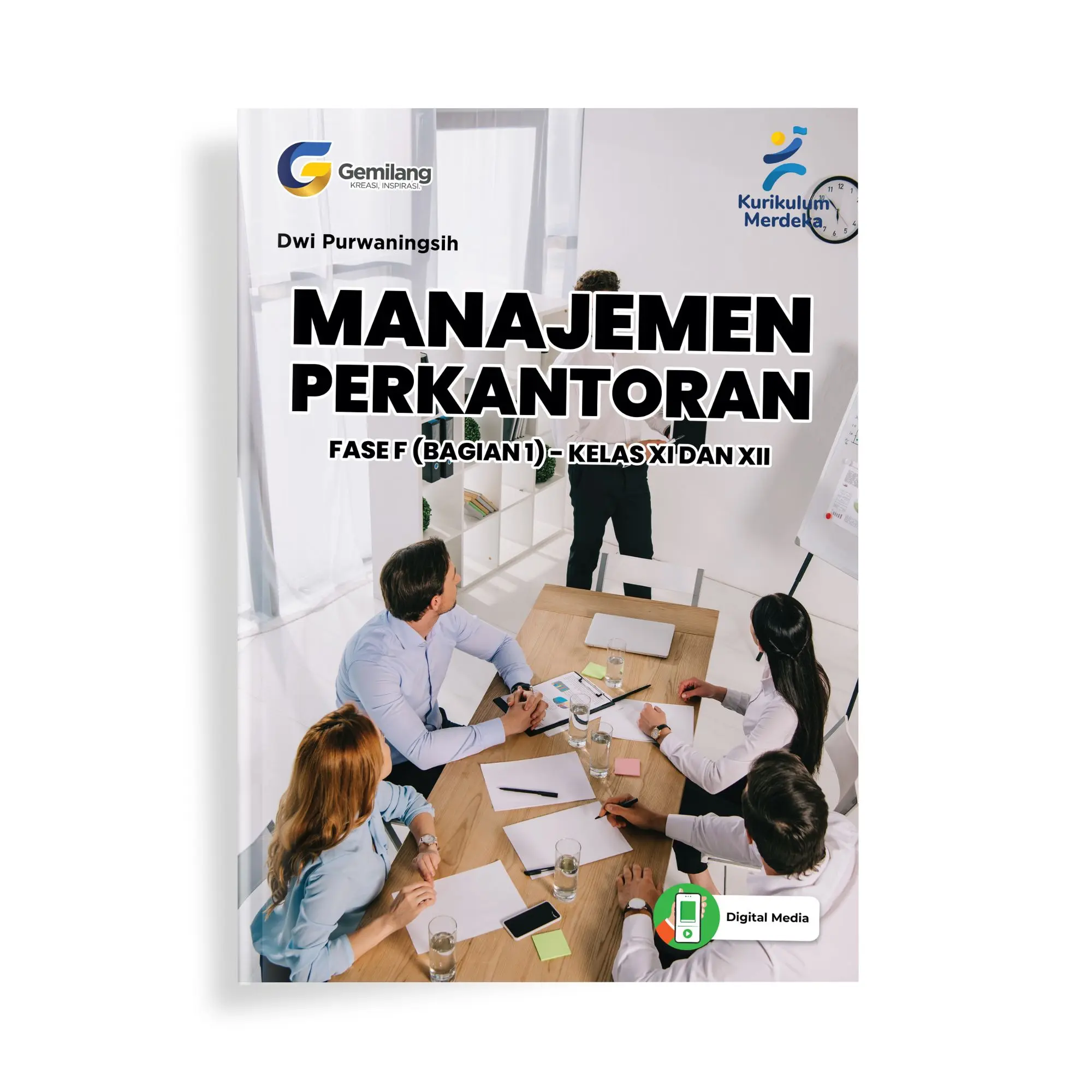 Buku Manajemen Perkantoran Fase F (Bagian 1) Untuk SMK/MAK Kelas XI dan XII