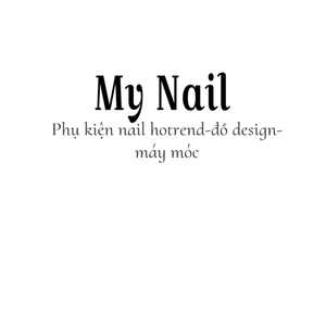 My Nail -Phụ Kiện Nail