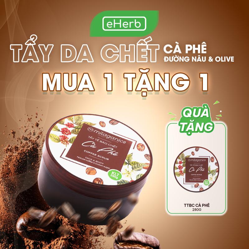 [MUA 1 TẶNG 1] Tẩy Tế Bào Chết Body Cà Phê MILAGANICS - Tẩy Da Chết Cho Nam Cafe Đường Nâu Hỗ Trợ Trắng Da Hữu Cơ - Scrub Vật Lý Làm Sạch Chăm Sóc Da Body Hỗ Trợ Sáng Da Whitening Spa Men EHERB Skincare Nữ Women Mỹ Phẩm