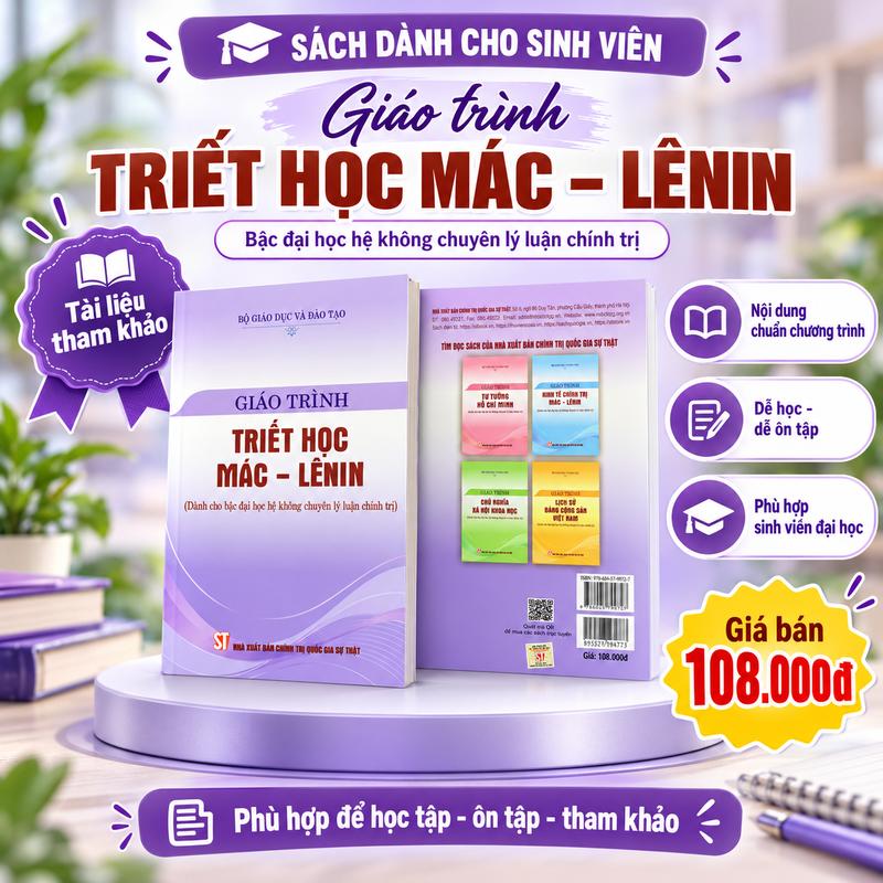 GIÁO TRÌNH TRIẾT HỌC MÁC – LÊNIN (Dành cho bậc đại học hệ không chuyên lý luận chính trị)