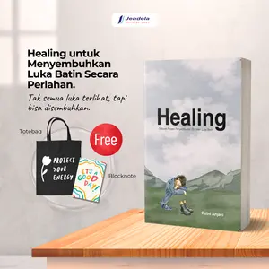Buku Motivasi Healing Sebuah Proses Penyembuhan Diri dari Luka Batin - Buku Self Help Jendela Penerbit Psychology Habits