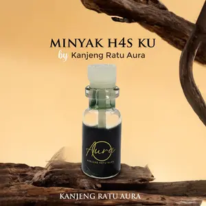 Minyak H4s ku by Kanjeng Ratu Aura