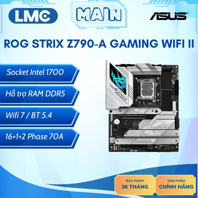 Mainboard ASUS ROG Strix Z790-A Gaming Wifi II - Hỗ trợ CPU Intel 12-13-14th / Hỗ trợ RAM DDR5 - Chiến thần Wifi7, cân mọi kèo i9, bảo hành 36 tháng