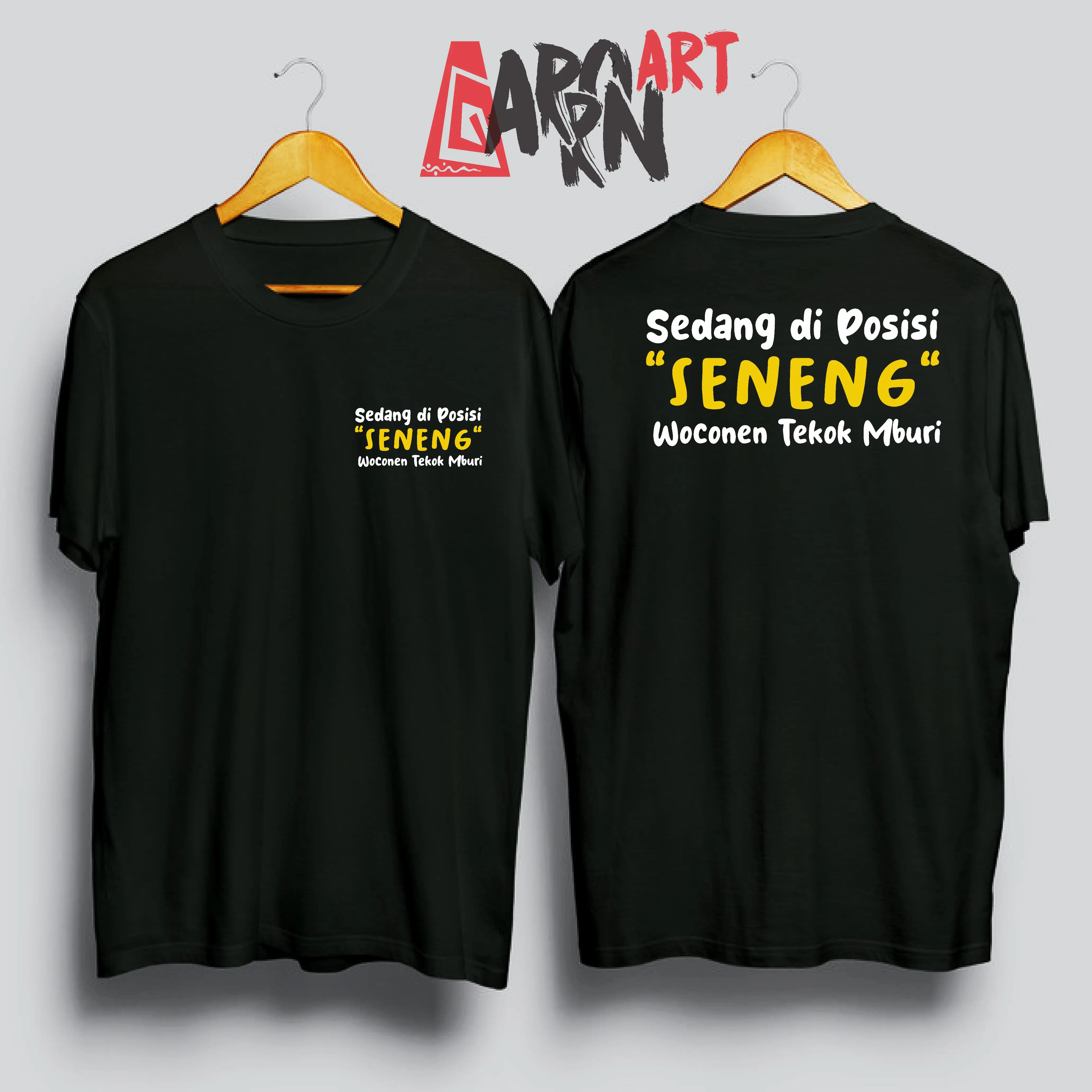 KAOS KATA - KATA  SEDANG DI POSISI SENENG TAPI WOCONEN TEKOK BURI