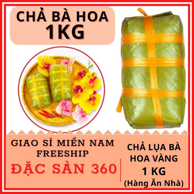 miễn phí vận chuyển giảm sâu CHẢ LỤA BÀ HOA VÀNG 1KG _ NHẬN GIAO MIỀN NAM _NHẬN…