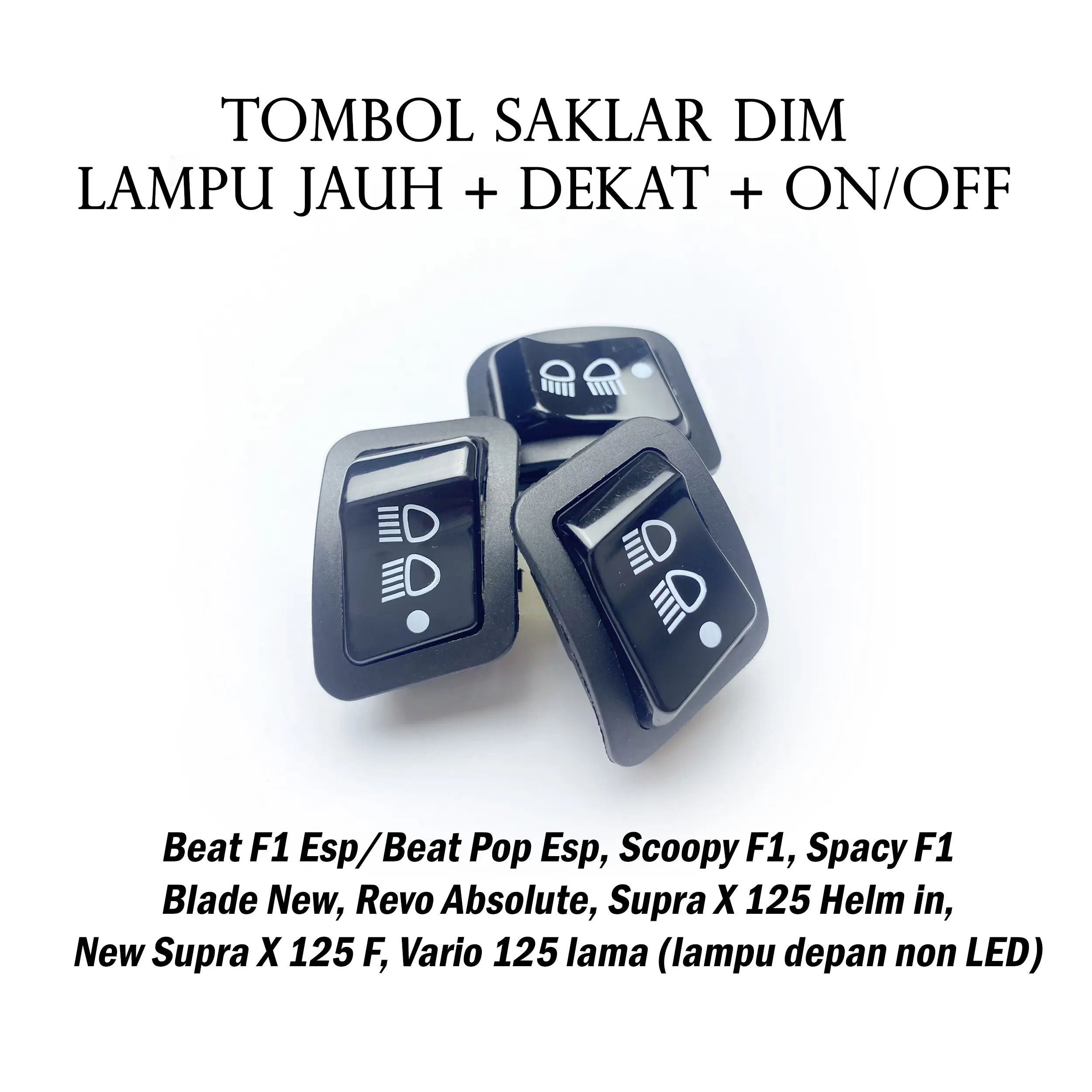 Saklar Lampu Motor Swicth 3 Fungsi Jarak Jauh Jarak Dekat Mati Saklar 3 titik Motorcycle
