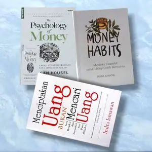 Paket Lengkap 3 Buku THE PSYCHOLOGY OF MONEY, MONEY HABITS, Dan MENCIPTAKAN UANG BUKAN MENCARI UANG Edisi Terbaru Best Seller