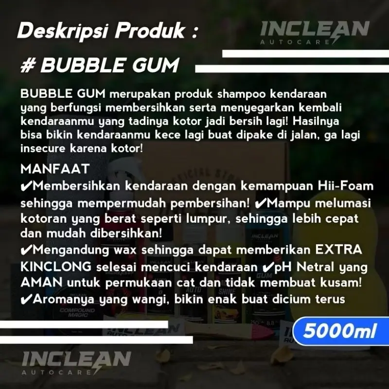 SHAMPOO & WAX BUBBLE GUM 5000ML by INCLEEN Auto Care || SABUN CUCI KENDARAAN MOTOR MOBIL 1