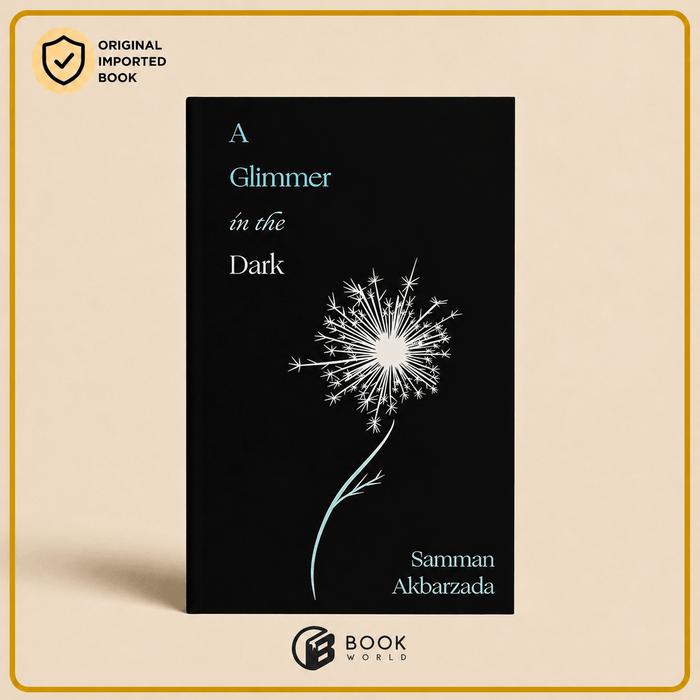 Gambar Buku Import A Glimmer in the Dark by Samman Akbarzada (Original Paperback) dari Book World Kota Administrasi Jakarta Barat Tokopedia