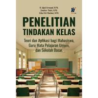 Gambar PENELITIAN TINDAKAN KELAS Teori dan Aplikasi bagi Mahasiswa Guru Mata Pelajaran Umum dan Sekolah Dasar Penulis: M. Iqbal Arrosyad, M.Pd., dkk dari tokowawasanilmubms Kota Yogyakarta 1 Tokopedia