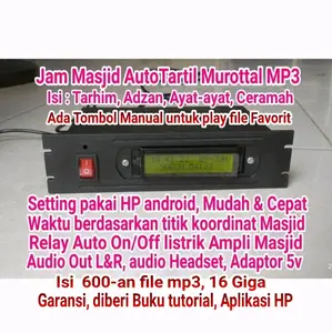 Jam Auto Tartil Murottal mp3,  isi 600 an file mp3,  macam2: Adzan, Tarhim, Ayat Quran dan terjemahan, Kotbah2 Dai kondang, Sholawat, lagu religi.