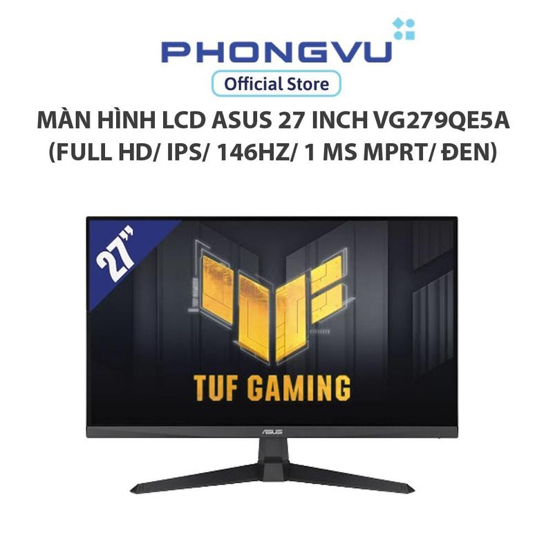 Màn hình LCD Asus 27 inch VG279QE5A Full HD IPS 146Hz 1 ms MPRT Đen - Bảo hành 36 tháng