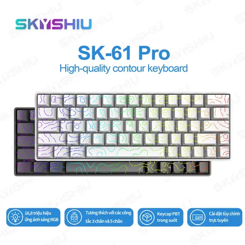 Bàn Phím Cơ SKYSHIU SK-61 Pro 61 Phím Hot Swap 5 Pin RGB Type-C – Hỗ Trợ DIY Windows/Mac/Android
