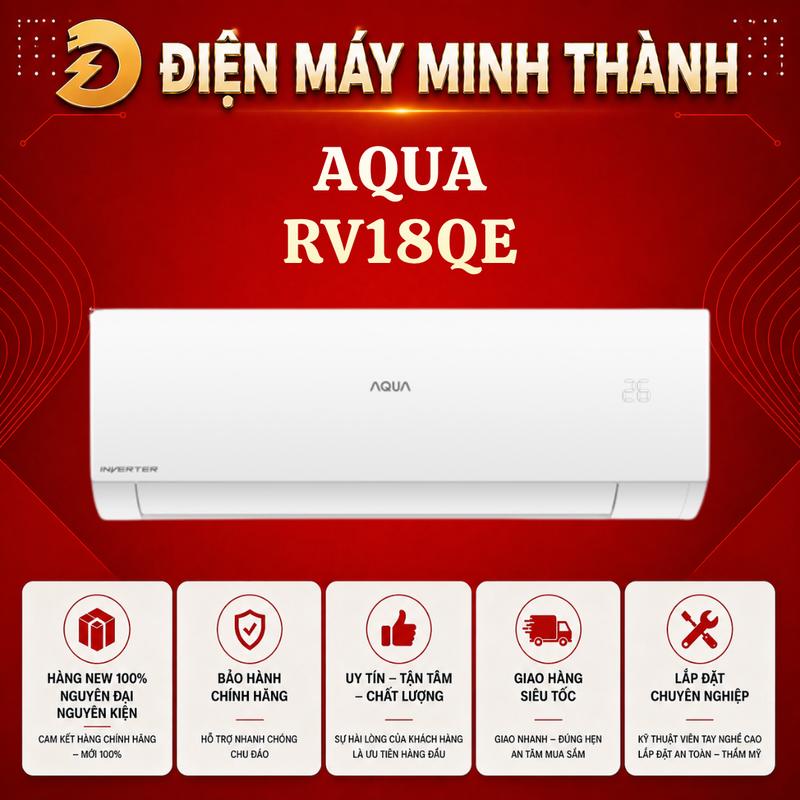 AQA-RV18QE - Máy Lạnh AQUA Inverter 2.0 HP MỚI