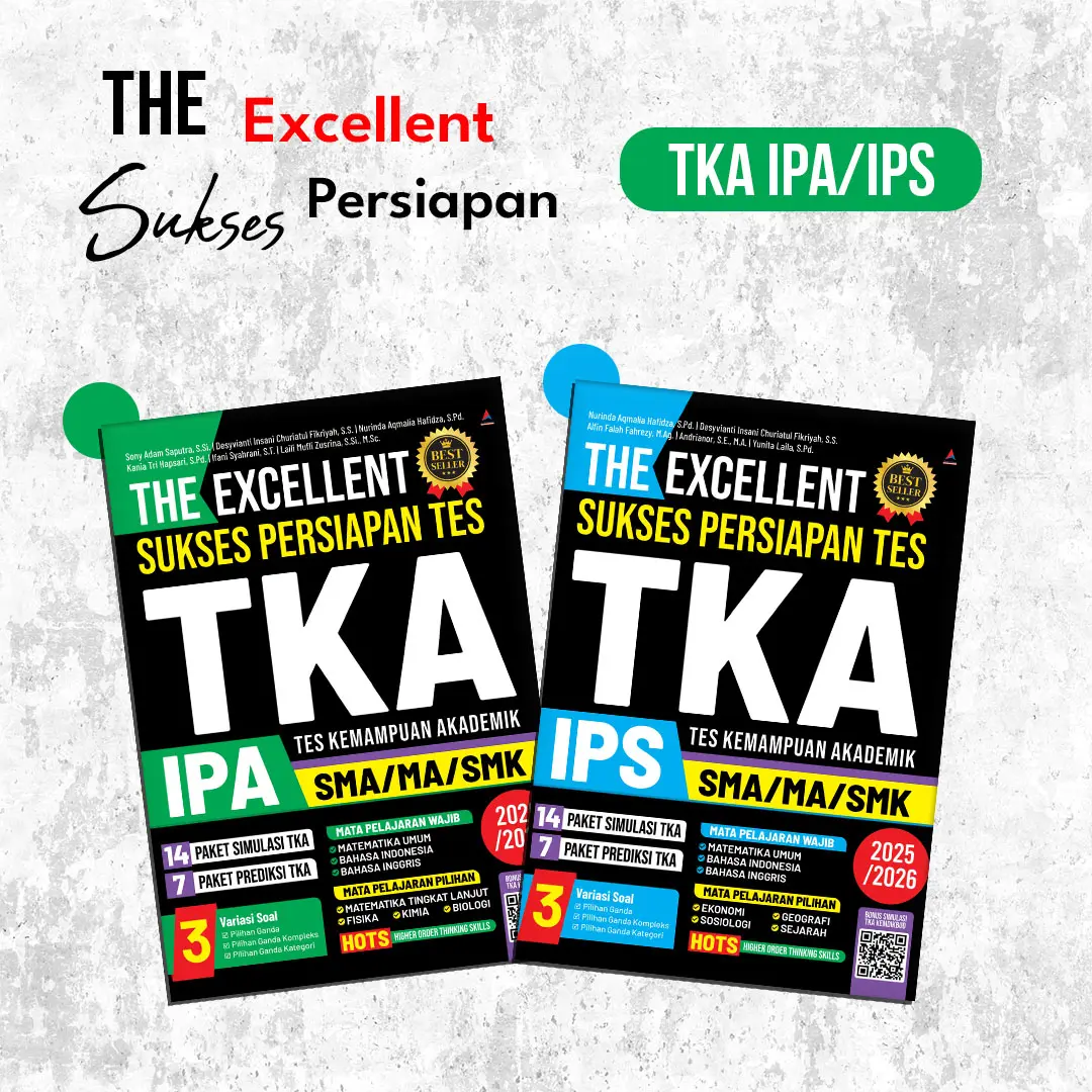 The Excellent Sukses Persiapan Tes TKA IPA dan IPS - Anak Hebat Indonesia