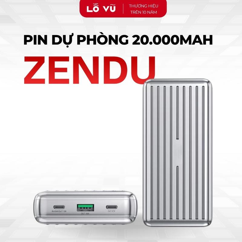 LoVu Pin dự phòng 20.000mAh ZENDU Sạc nhanh 100w max 3 cổng sạc tiện lợi - Phụ kiện điện thoại Lỗ Vũ 1 levu01 vuabanlo
