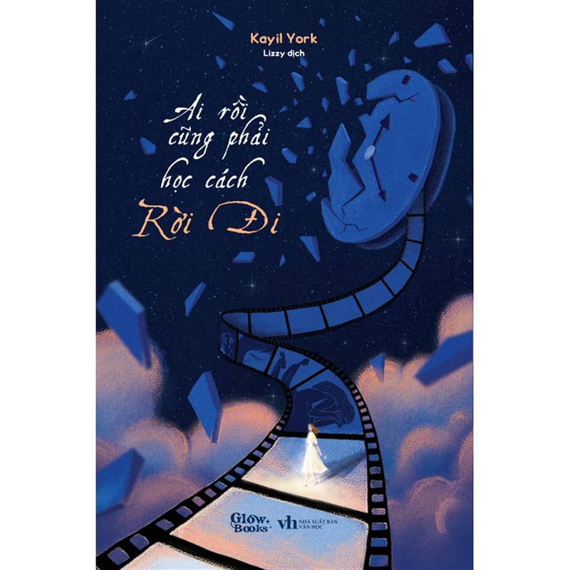 Sách - Ai Rồi Cũng Phải Học Cách Rời Đi