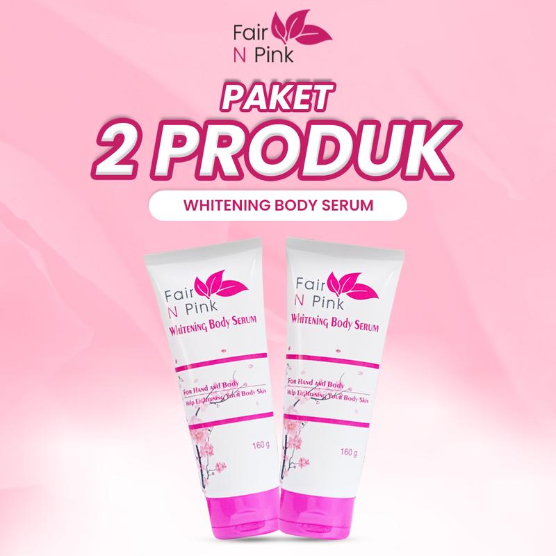 Paket 2 Produk Fair N Pink Body Serum/ Mencerahkan 1