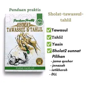 Buku Panduan Tawasul. tahlil. dan sholat