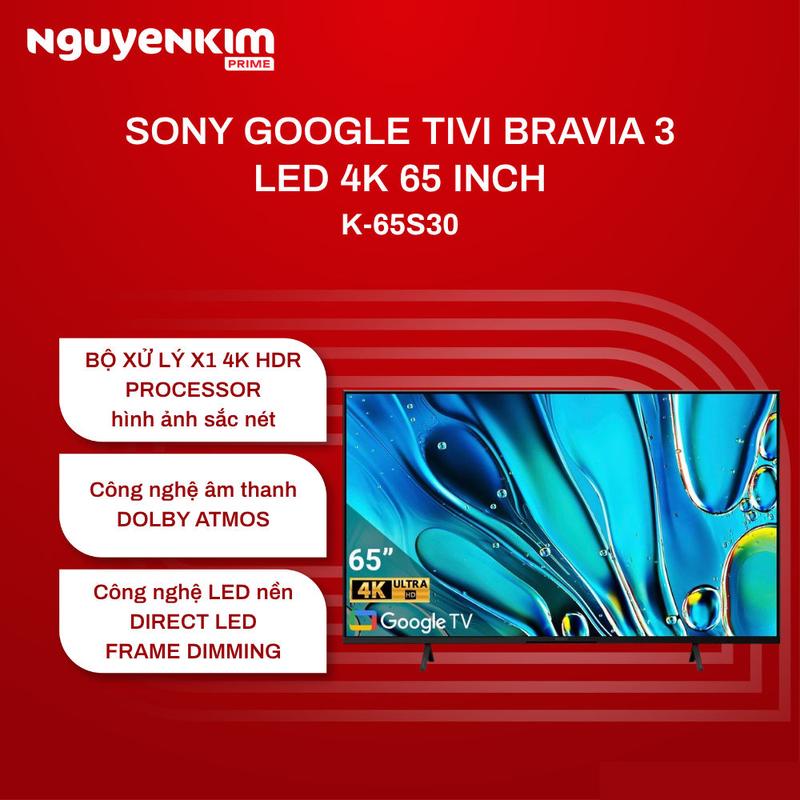 BRAVIA 3 Tivi LED Sony 4K 65 inch K-65S30