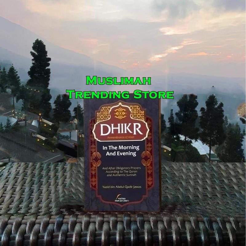 DZIKIR PAGI PETANG DAN SESUDAH SHALAT FARDHU - Dzikir Pagi Petang Ustadz Yazid bin Abdul Qadir Jawas ORI - PUSTAKA IMAM ASY SYAFII - Dzikir Pagi Petang Ustadz Yazid ORI Quran 3