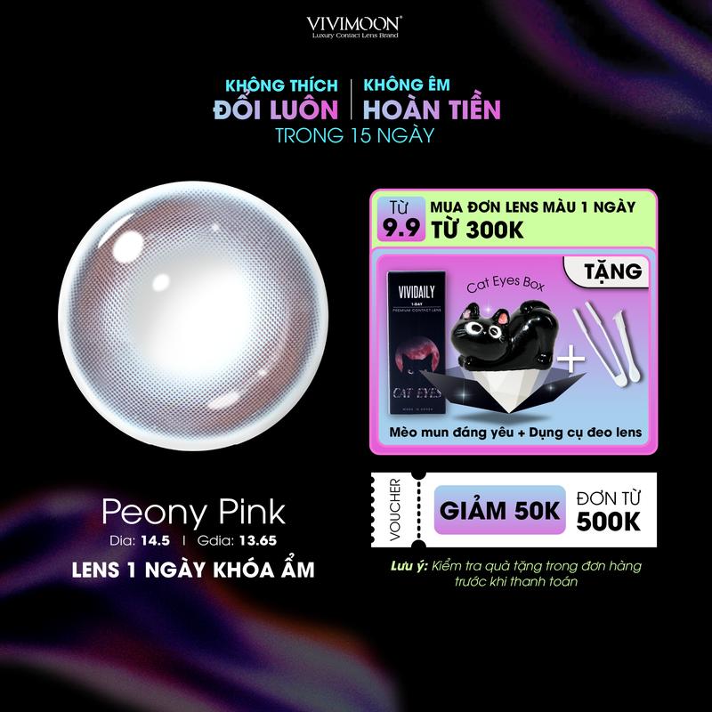 [ GIÁ 1 CHIẾC ]  01 Chiếc Kính áp tròng VIVIMOON LENS 1 ngày PEONY PINK màu hồng phớt giãn to 14.5  (x2 để đặt 1 đôi)