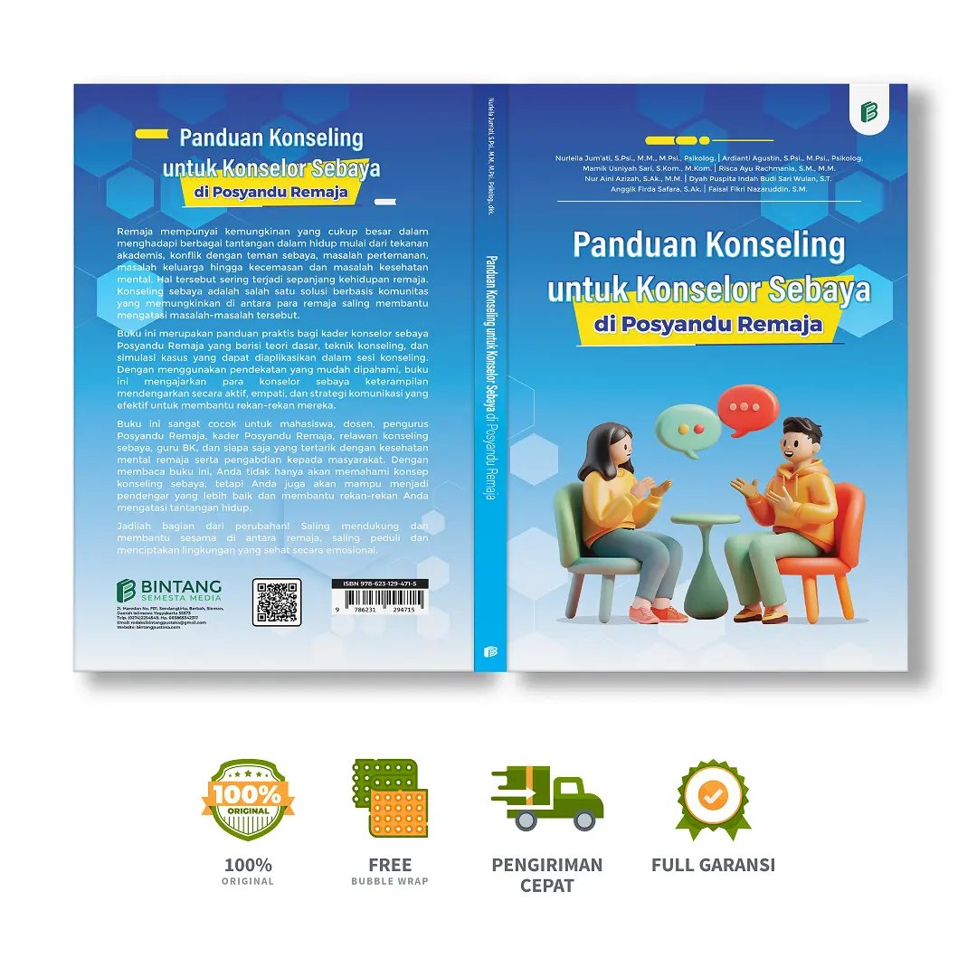 Panduan Konseling untuk Konselor Sebaya di Posyandu Remaja - Nurleila Jum’ati, S.Psi., M.M., M.Psi., Psikolog., dkk.