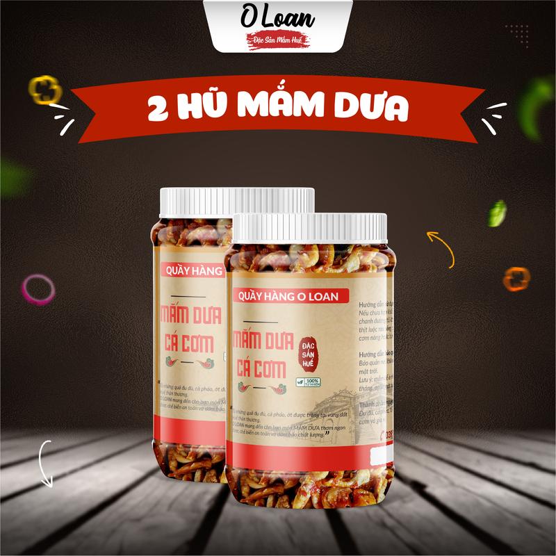 COMBO 2 HŨ Mắm Dưa Ngâm Cá Cơm 500GR Mắm Huế O Loan - Đu Đủ 80% Cà Pháo Củ Kiệu Mắm Cá Cơm - Ăn Vặt Cay
