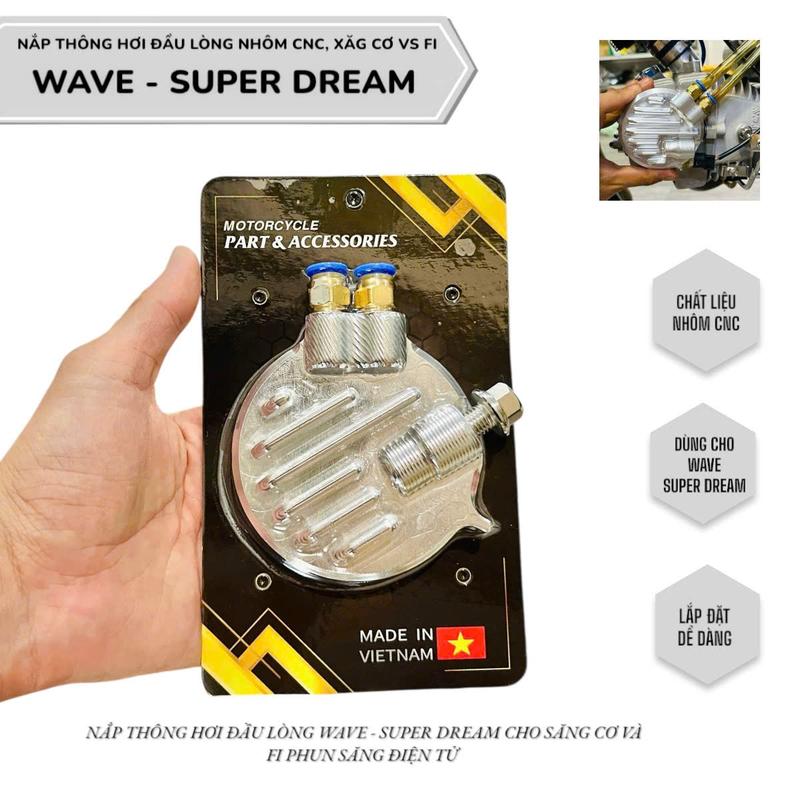 Nắp thông hơi đầu lòng Wave Super Dream cho Xăn Cơ và Fi nhôm cnc màu anode Phụ Tùng Phụ Kiện