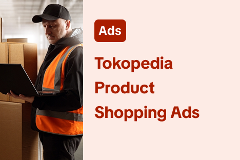 Tokopedia Product Shopping Ads on TikTok Ads Manager