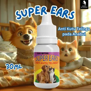 Super Ears Obat Tetes Telinga Kucing Anjing - Obat Tetes Telinga Kucing Anjing - Super Ears 30ml