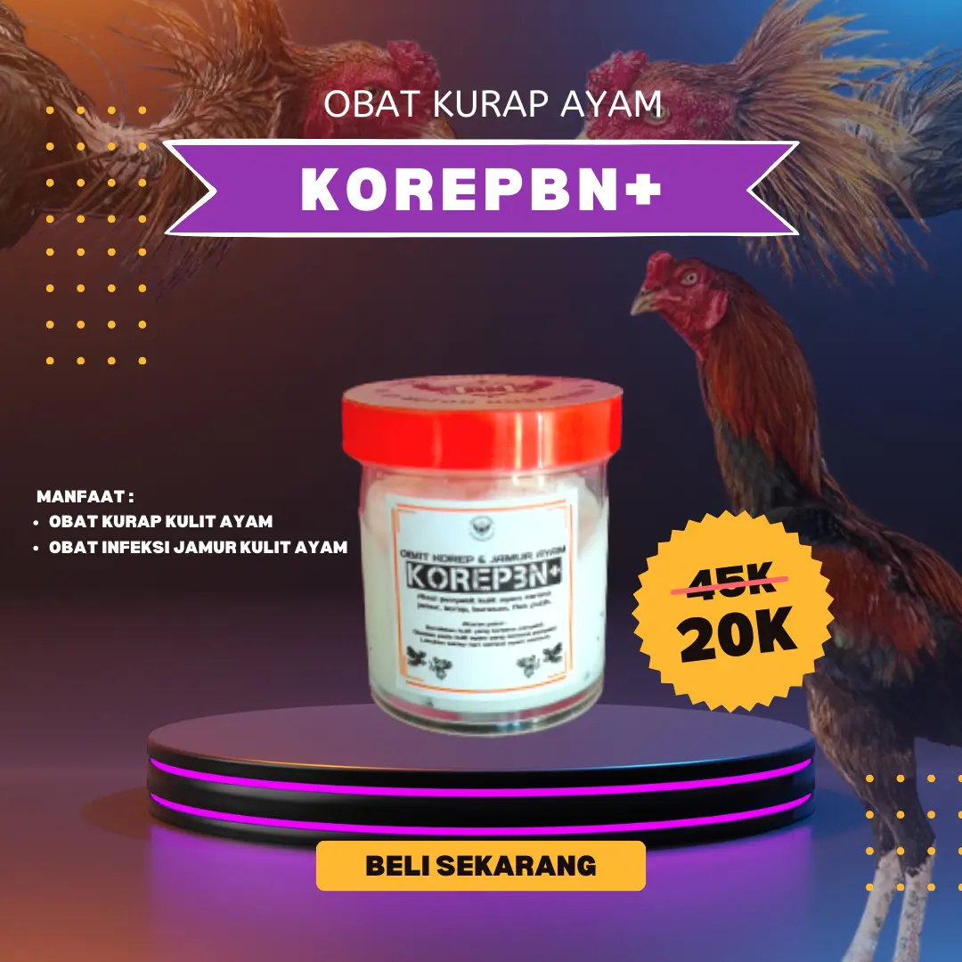 Salep ayam KOREPBN+ --> mengobati kurap & penyakit jamur, buras dll