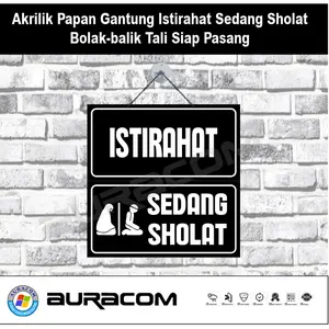 Akrilik Papan Gantung Istirahat Sedang Sholat Bolak-balik Tali Siap Pasang ( E25 )
