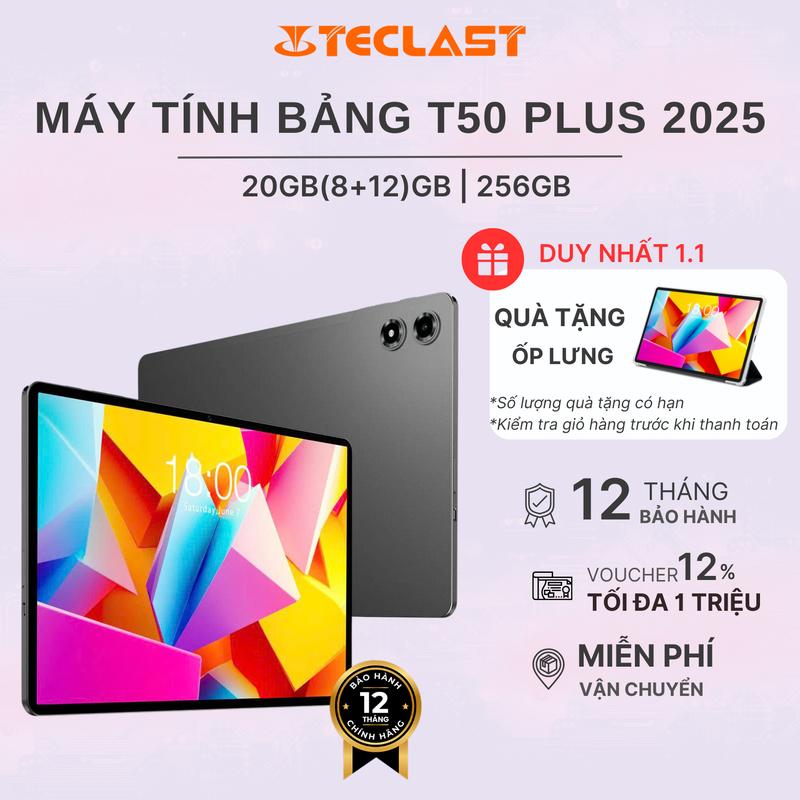   HÀNG MỚI VỀ  Máy Tính Bảng TECLAST T50 PLUS 2025 20GB 8+12  256GB| FHD 11” | 8000mAh| Chip Unisoc T7280 - BH 12 tháng 