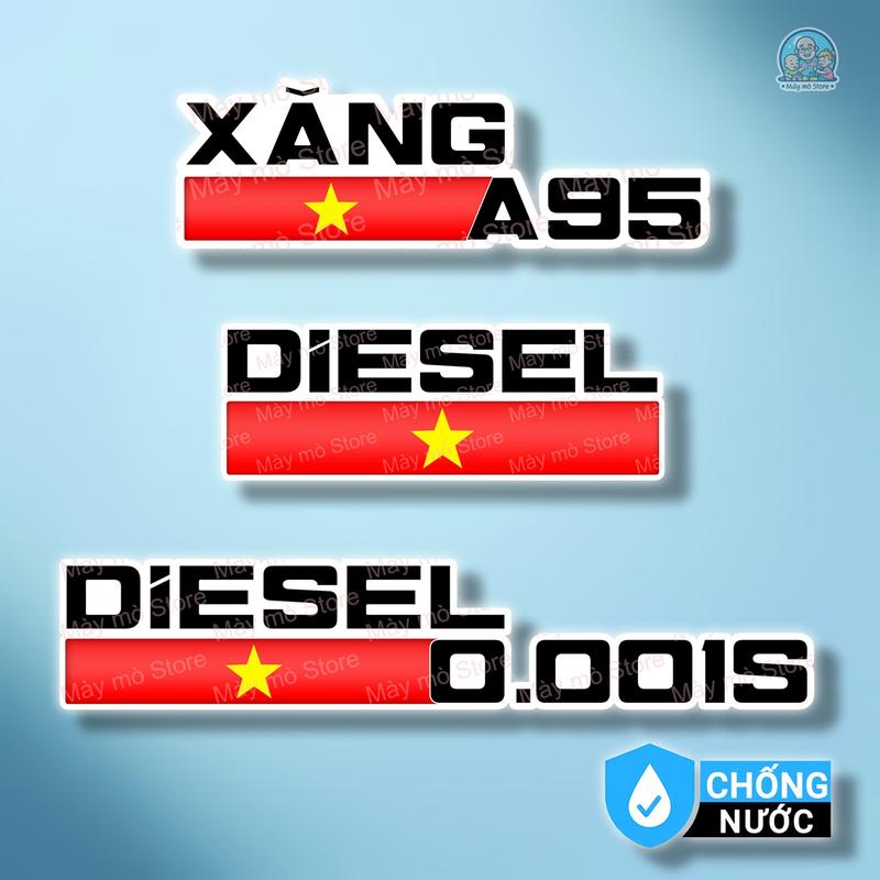 Tem dán nắp bình xăng dầu ô tô Xăng A95 & Dầu Diesel 0.001S cờ Việt Nam logo dán xe hơi decal PVC chống nước chất lượng cao temdannapxang temdannhienlieu