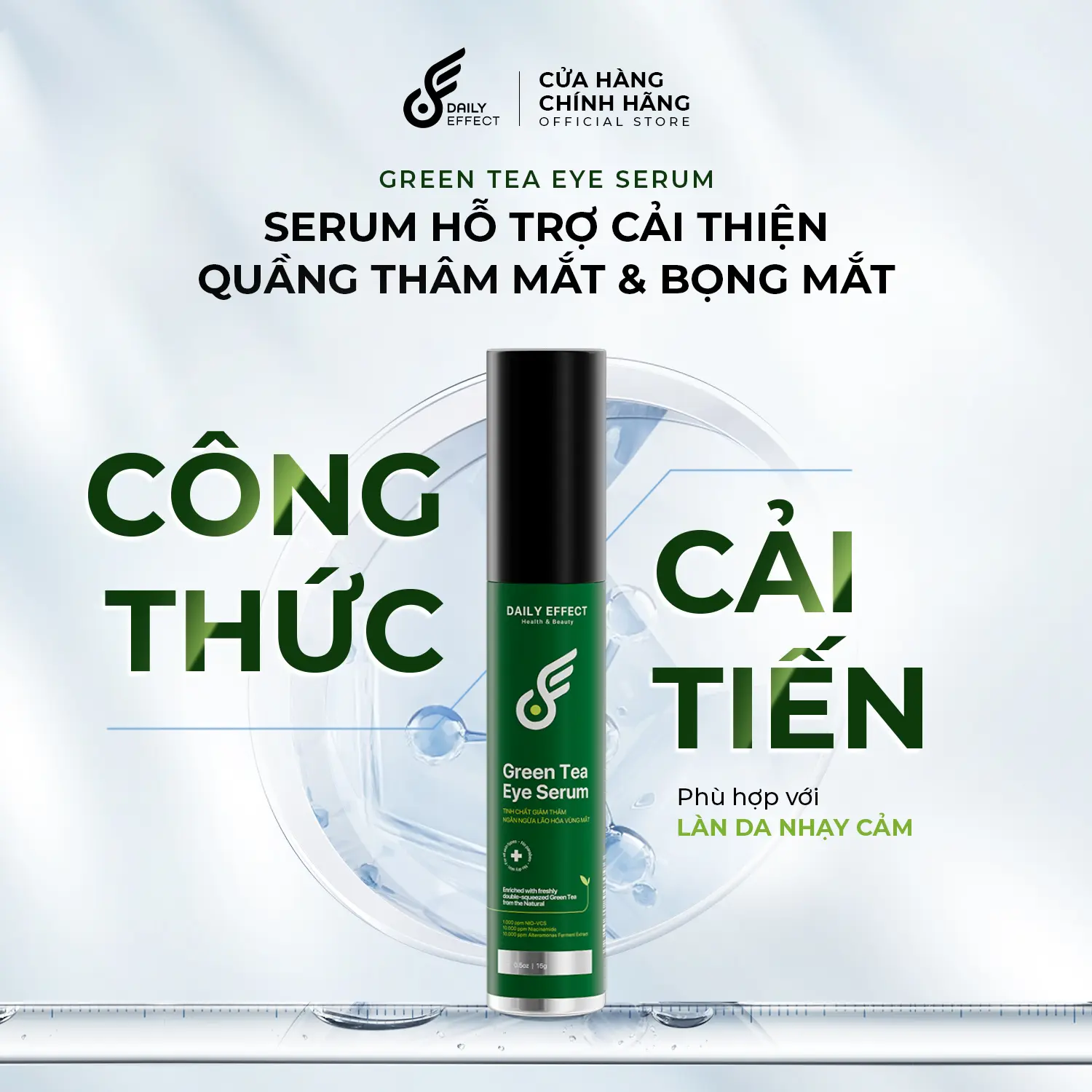 [Phiên Bản Cải Tiến] Serum Hỗ Trợ Cải Thiện Quầng Thâm Mắt & Bọng Mắt Daily Effect 15G Skincare Mắt Nam Nữ - Green Tea Eye Serum