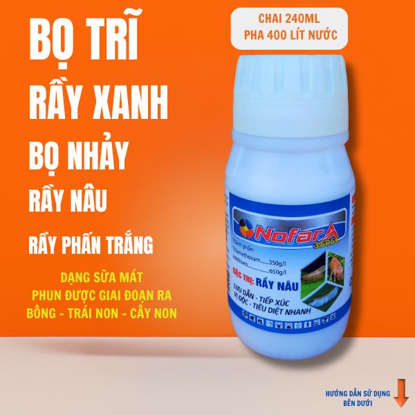 Chai NOFARA 240ml - Hỗ trợ ngăn ngừa Rầy Xanh, Bọ Trĩ, Bọ Nhảy, Rầy Phấn Trắng, Rệp Sáp, Rầy Nâu - Trên Sầu riêng, Bưởi, Cam, Ớt, Cà chua, Rau cải, Dưa leo