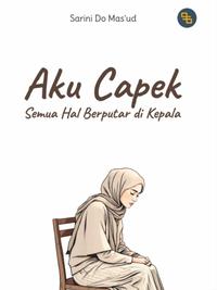 Gambar Detak Pustaka - Aku Capek, Semua Hal Berputar di Kepala dari Detak Pustaka Kab. Lamongan 2 Tokopedia