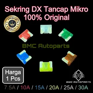 Sekring DX Tancap Mikro Untuk Mobil & Motor ORIGINAL - ECERAN Sikring / Fuse Micro Kecil