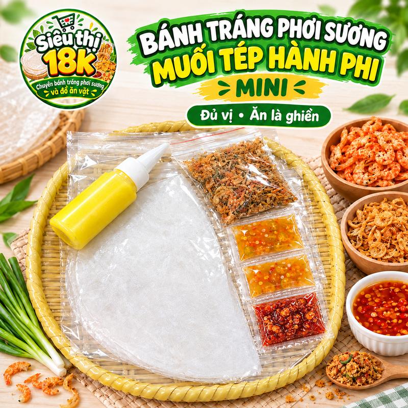 Combo bánh tráng phơi sương muối tép hành phi-6 cái bánh-1 chai bơ-1 muối tép hành phi-2 gói sốt tắc-1 gói ớt rim