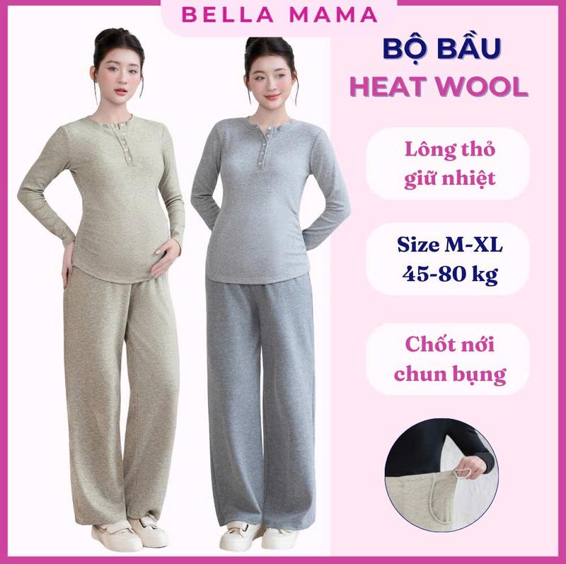  Bộ bầu heat wood Bella Mama Bộ quần áo bầu chất lông thỏ giữ nhiệt co dãn thoải mái cho mẹ bầu BN25 