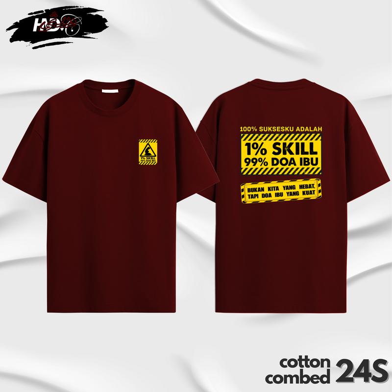 (Gratis Stiker) T-shirt Distro Kata-kata 100% Suksesku adalah 1% Skill 99% Doa Ibu Cotton Combed 24s baju keren 5
