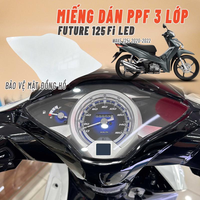   Future Led 125Fi   Miếng dán PPF cao cấp 3 lớp bảo vệ mặt đồng hồ cho xe Future 2020-2026 và Wave 125i 2020-2022   Đủ dụng cụ để dán  Nhãn Dán Tem xemay Decal phụ kiện tpu crom 