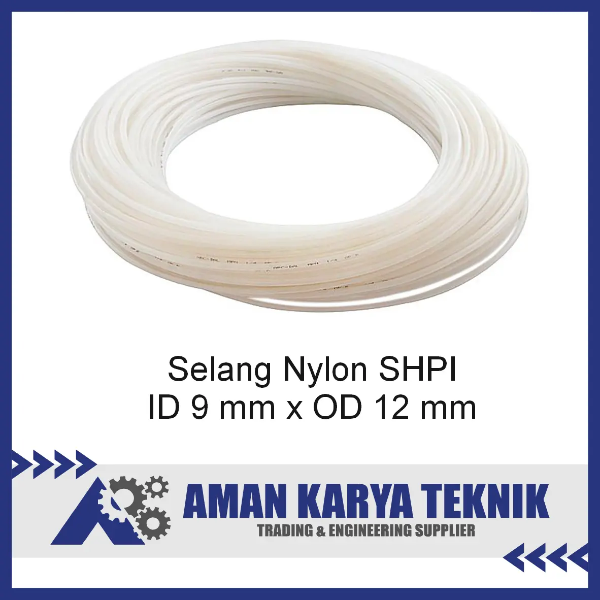 Selang Nylon ( Nylon Tubing ) ID 9 mm x OD 12 mm