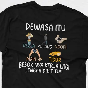 Kaos Dewasa Itu T-Shirt Cotton Combed 24s by Unisex Pria dan Wanita