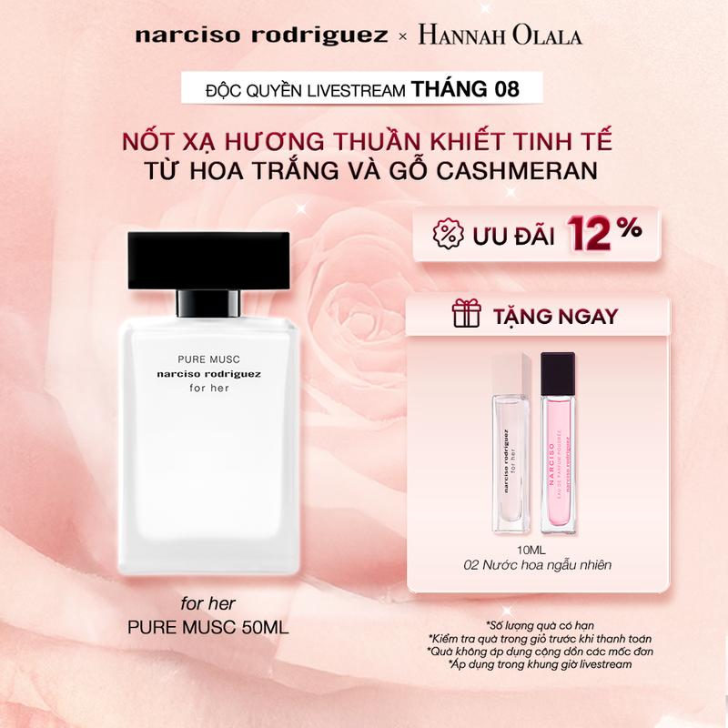 NARCISO x HANNAH - Nước hoa Narciso Rodriguez Pure Musc For Her Eau De Parfum 50ml
