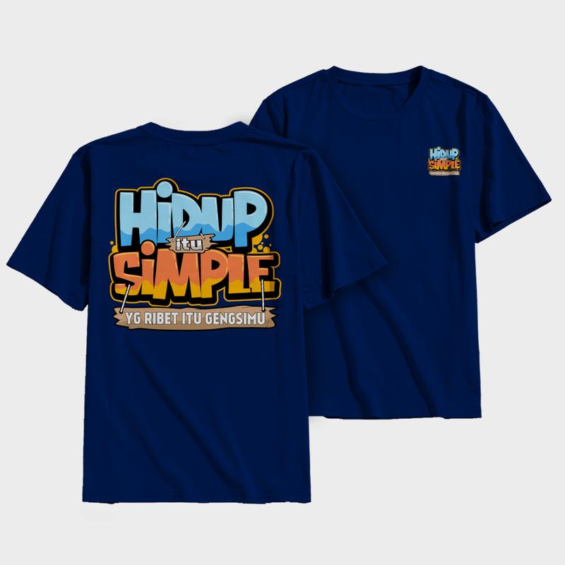 Kaos Distro Hidup Itu Simple Yg Ribet Gengsimu - Cotton Combed 24s - Nyaman Pria Baju 1