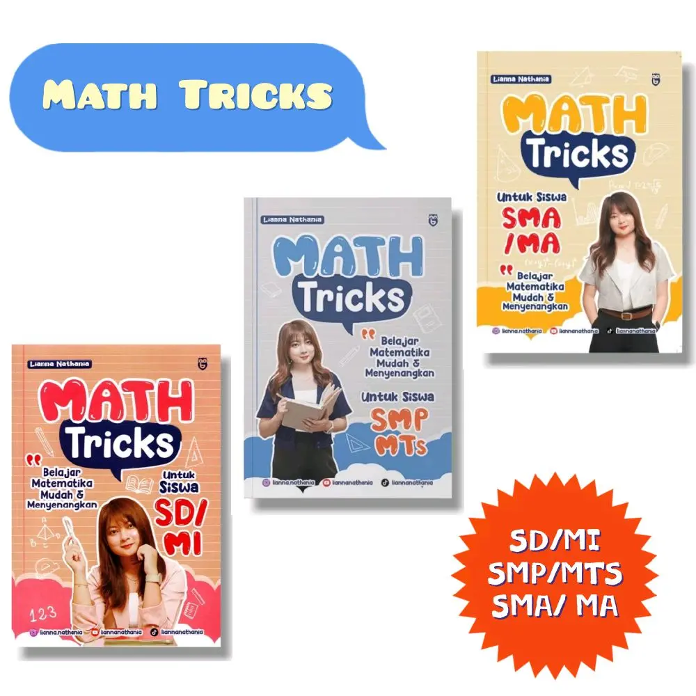 MATH TRICKS karya LIANNA NATHANIA untuk siswa SD/MI, SMP/MTS, SMA/MA (belajar Matematika mudah & menyenangkan) & KAMUS MATEMATIKA PENERBIT BALAI PUSTAKA
