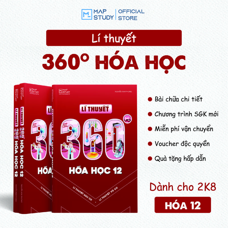Lí Thuyết 360 độ Hóa Học 12 theo chương trình sách giáo khoa mới Thầy Nguyễn Anh Phong